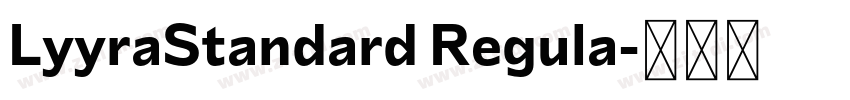 LyyraStandard Regula字体转换 LyyraStandard Regula字体转换